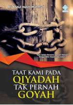 Taat Kami pada Qiyadah Tak Pernah Goyah